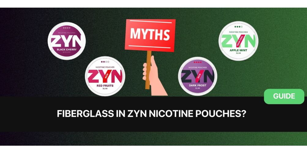 https://dev.snusdaddy.eu/media/amasty/blog/cache/F/i/1003/502/Fiberglass_in_nicotine_pouches-_myth.jpg